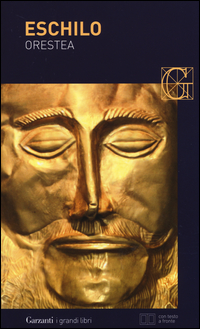 Orestea Agamennone-coefore-eumenidi Testo Greco A Fronte  di Eschilo - Libro