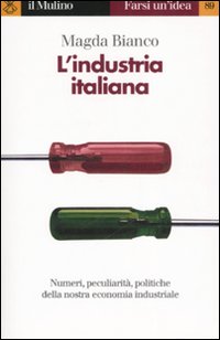 Industria Italiana di Bianco Magda - libri Industria Italiana di Bianco Magda - libri
