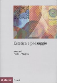 Estetica_E_Paesaggio_-D`angelo_P._(cur.)