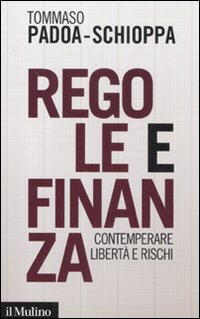 Regole_E_Finanza_Contemperare_Liberta`_E_Rischi_-Padoa_Schioppa_Tommaso