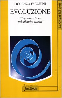 Evoluzione_Cinque_Questioni_Nel_Dibattito_Attuale_-Facchini_Fiorenzo