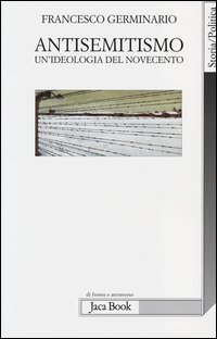 Antisemitismo_Un`ideologia_Del_Novecento_-Germinario_Francesco