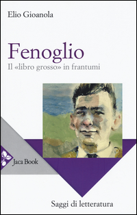 Fenoglio  di Gioanola Elio - Libro