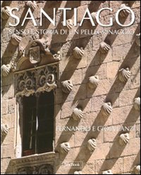 Santiago_Senso_E_Storia_Di_Un_Pellegrinaggio_-Lanzi_Gioia_Lanzi_Fernando