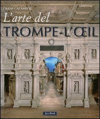 Arte_Del_Trompe_L`oeil_(l`)_-Calabrese_Omar