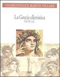 Grecia_Ellenistica_(330-50_A._C.)_-Charbonneaux_Jean;_Martin_Rola