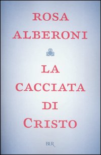 Cacciata_Di_Cristo_(la)_-Giannetta_Alberoni_Rosa