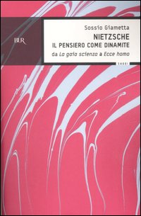 Nietzsche_Il_Pensiero_Come_Dinamite_-Giametta_Sossio