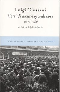 Certi Di Alcune Grandi Cose di Giussani Luigi - libri Certi Di Alcune Grandi Cose di Giussani Luigi - libri