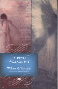 Fiera Delle Vanita` (la)  di Thackeray William M. - libri