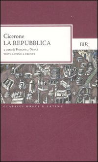 Repubblica._Testo_Latino_A_Fronte_(la)_-Cicerone_M._Tullio;_Nenci_F._(