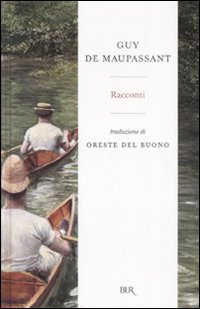 Racconti di Maupassant Guy De - libri Racconti di Maupassant Guy De - libri