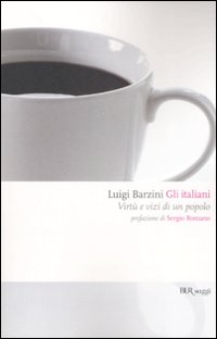 Italiani (gli) di Barzini Luigi - libri Italiani (gli) di Barzini Luigi - libri