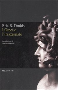 Greci_E_L`irrazionale_(i)_-Dodds_Eric_R.