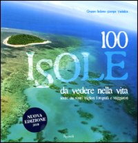 Cento_Isole_Da_Vedere_Nella_Vita_-Gruppo_Italiano_Stampa_Turisti