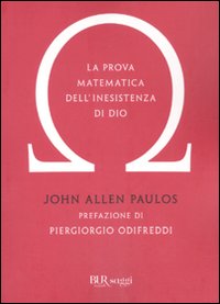 Prova_Matematica_Dell`inesistenza_Di_Dio_-Paulos_John_A.