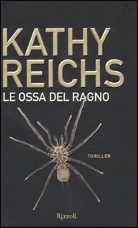 Ossa Del Ragno  di Reichs Kathy - libri