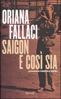 Saigon_E_Cosi`_Sia_-Fallaci_Oriana