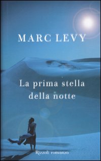 Prima Stella Della Notte  di Levy Marc - Libro