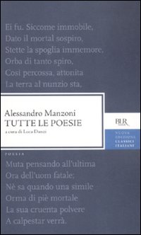 Tutte Le Poesie di Manzoni Alessandro - Libro Tutte Le Poesie di Manzoni Alessandro - Libro