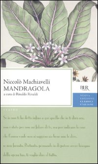 Mandragola  di Machiavelli Niccolo` - Libro