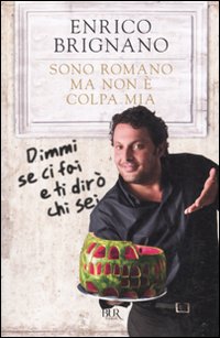 Sono_Romano_Ma_Non_E`_Colpa_Mia_-Brignano_Enrico