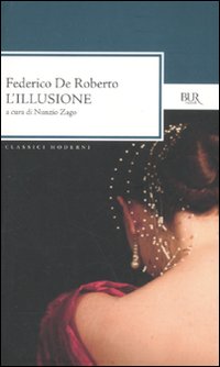 Illusione  di De Roberto Federico - Libro