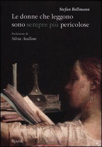 Donne_Che_Leggono_Sono_Sempre_Piu`_Pericolose_-Bollmann_Stefan__