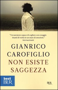 Non_Esiste_Saggezza_-Carofiglio_Gianrico