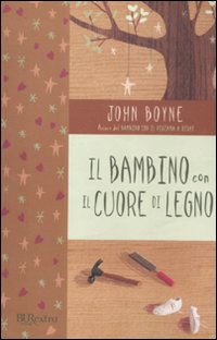 Bambino_Con_Il_Cuore_Di_Legno_-Boyne_John