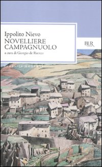 Novelliere Campagnuolo  di Nievo Ippolito - Libro Novelliere Campagnuolo  di Nievo Ippolito - Libro