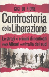 Controstoria_Della_Liberazione_-Di_Fiore_Gigi