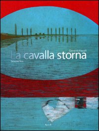 Cavalla_Storna_-Pascoli_Giovanni_Rea_Simone