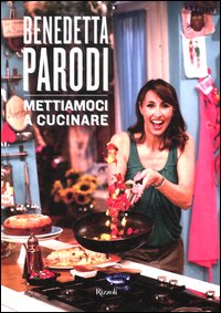 Mettiamoci_A_Cucinare_-Parodi_Benedetta