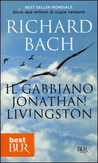 Gabbiano Jonathan Livingston di Bach Richard - libri Gabbiano Jonathan Livingston di Bach Richard - libri
