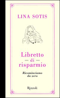 Libretto Di Risparmio di Sotis Lina - Libro Libretto Di Risparmio di Sotis Lina - Libro