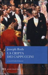 Cripta Dei Cappuccini (la)  di Roth Joseph - Libro Cripta Dei Cappuccini (la)  di Roth Joseph - Libro