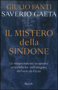 Mistero_Della_Sindone_-Gaeta_Saverio_Fanti_Giulio