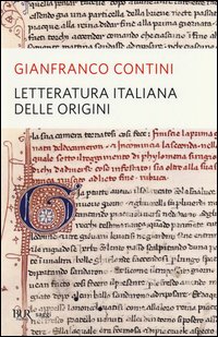 Letteratura Italiana Delle Origini  di Contini Gianfranco - Libro