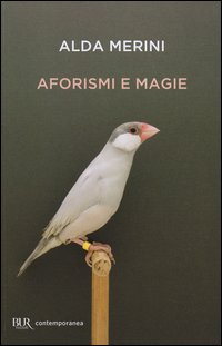 Aforismi_E_Magie_-Merini_Alda