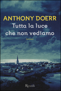 Tutta_La_Luce_Che_Non_Vediamo_-Doerr_Anthony