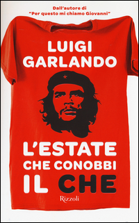 Estate_Che_Conobbi_Il_Che_(l`)_-Garlando_Luigi