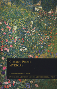 Myricae di Pascoli Giovanni Lavezzi G. (cur.) - libri Myricae di Pascoli Giovanni Lavezzi G. (cur.) - libri