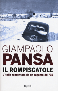 Rompiscatole L`italia Raccontata Da Un Ragazzo Del 35  di Pansa Giampaolo - libri