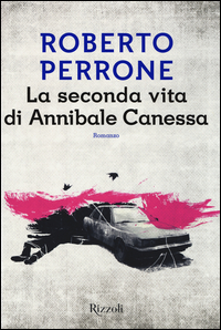 Seconda_Vita_Di_Annibale_Canessa_(la)_-Perrone_Roberto