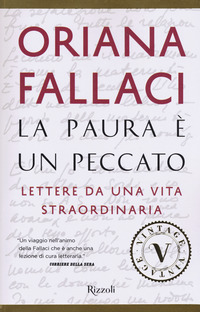 Paura E` Un Peccato Lettere Da Una Vita Straordinaria (la) di Fallaci Oriana - Libro Paura E` Un Peccato Lettere Da Una Vita Straordinaria (la) di Fallaci Oriana - Libro