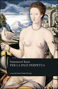 Per La Pace Perpetua  di Kant Immanuel - Libro