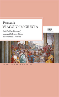 Viaggio In Grecia di Pausania - Libro Viaggio In Grecia di Pausania - Libro