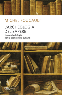 Archeologia Del Sapere di Foucault Michel - libri Archeologia Del Sapere di Foucault Michel - libri