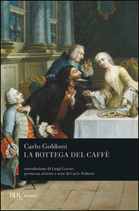 Bottega Del Caffe` di Goldoni Carlo - Libro Bottega Del Caffe` di Goldoni Carlo - Libro